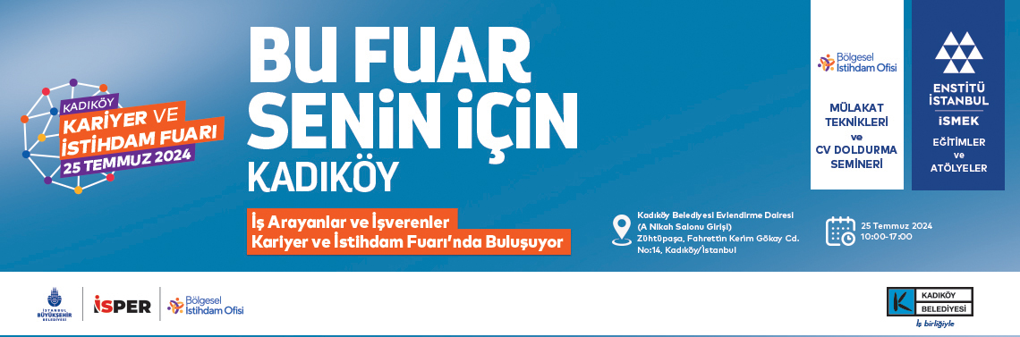 Kadıköy Kariyer ve İstihdam Fuarı / 25 Temmuz 